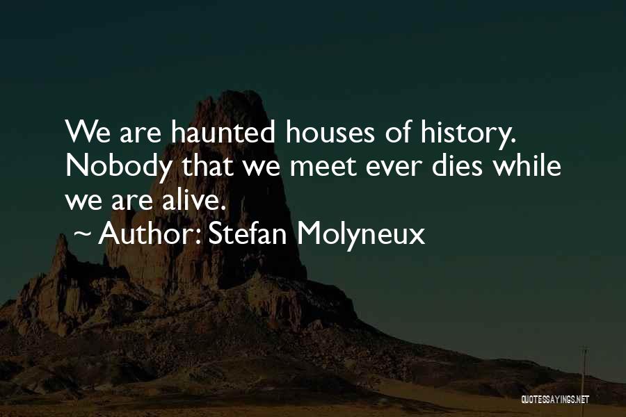 Stefan Molyneux Quotes 963968