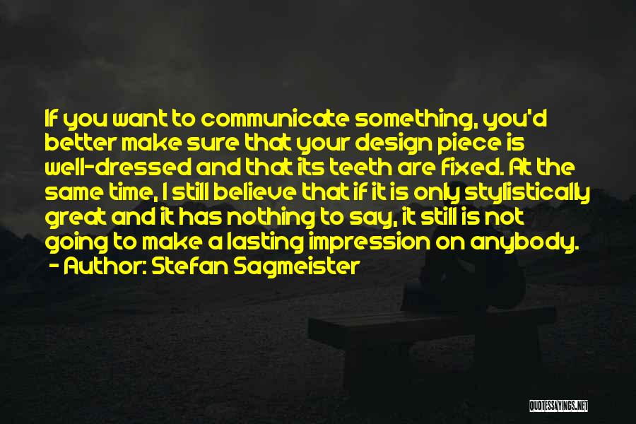 Stefan Sagmeister Quotes 144523
