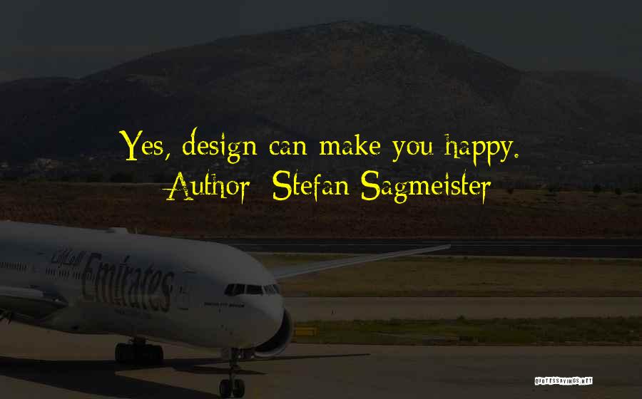 Stefan Sagmeister Quotes 1462099