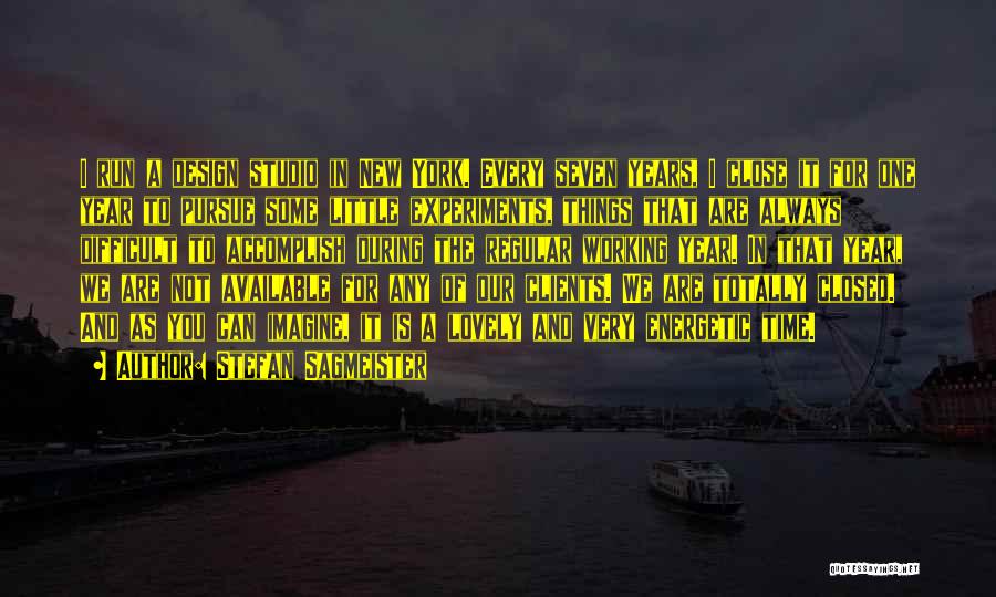 Stefan Sagmeister Quotes 1464023