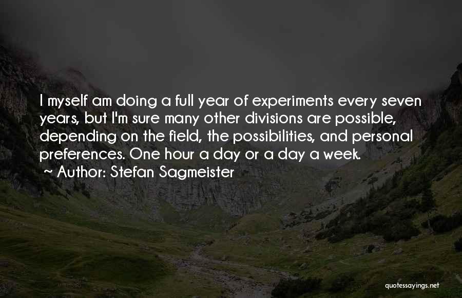 Stefan Sagmeister Quotes 1540360