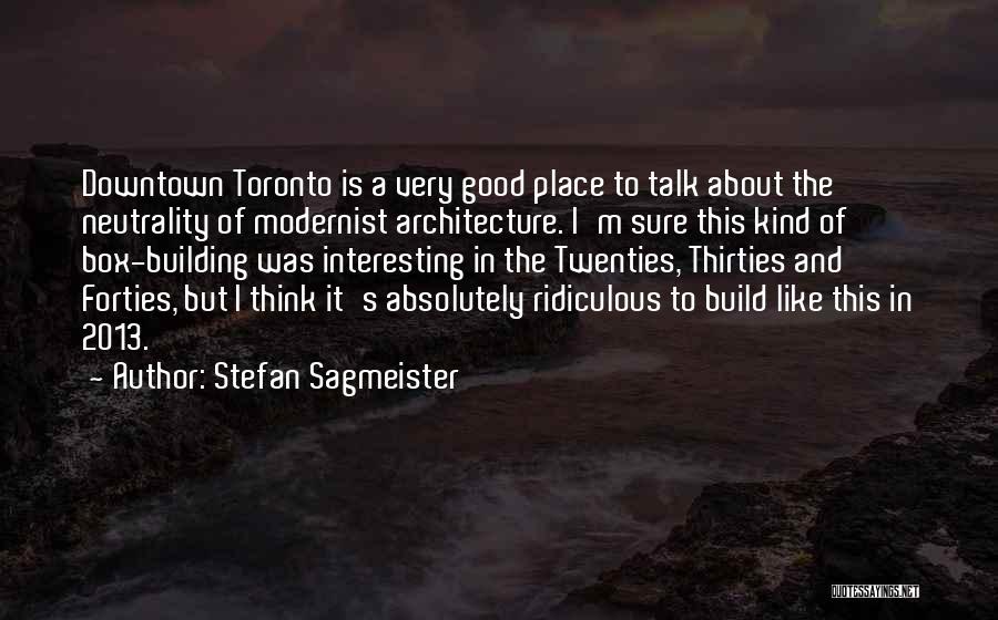 Stefan Sagmeister Quotes 164368