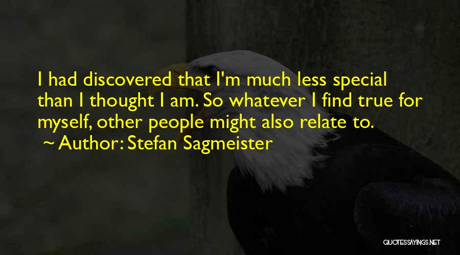 Stefan Sagmeister Quotes 336917