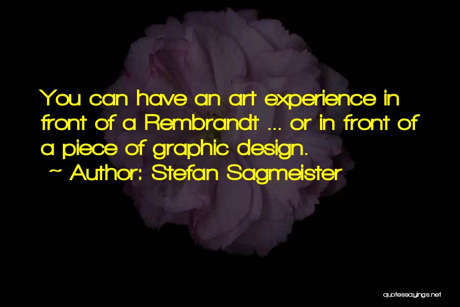 Stefan Sagmeister Quotes 91779