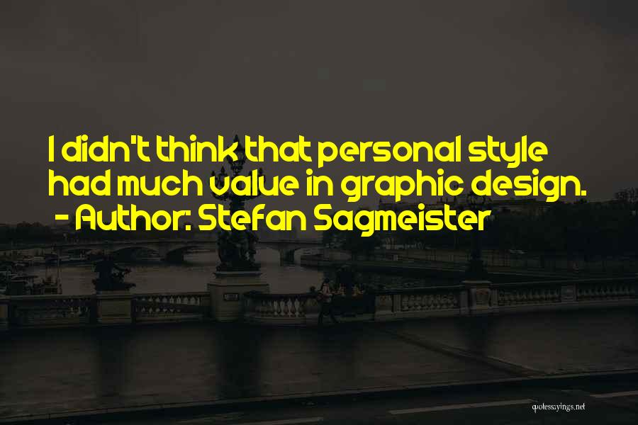 Stefan Sagmeister Quotes 973543