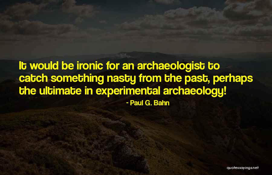 Stefanec A Syn Quotes By Paul G. Bahn Stefanec A Syn Quotes By Paul G. Bahn
