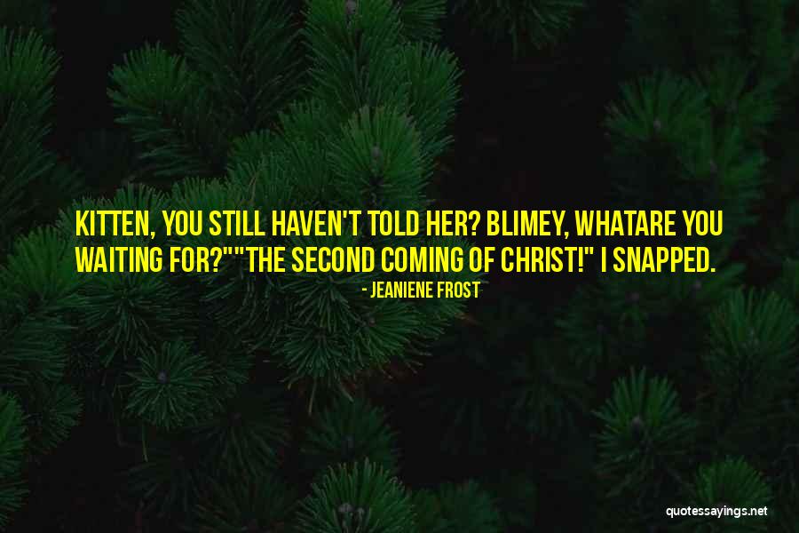Stefanee Kocielko Quotes By Jeaniene Frost Stefanee Kocielko Quotes By Jeaniene Frost