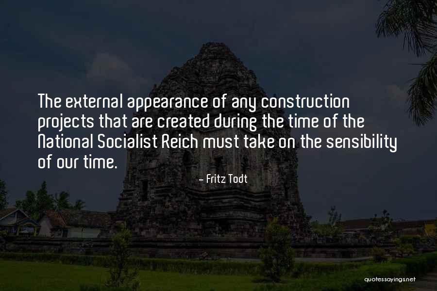 Stefanie Jones Quotes By Fritz Todt Stefanie Jones Quotes By Fritz Todt