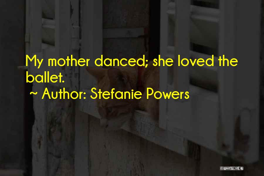 Stefanie Powers Quotes 1642639