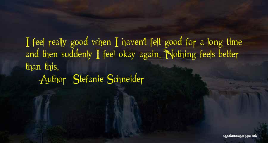 Stefanie Schneider Quotes 1308835