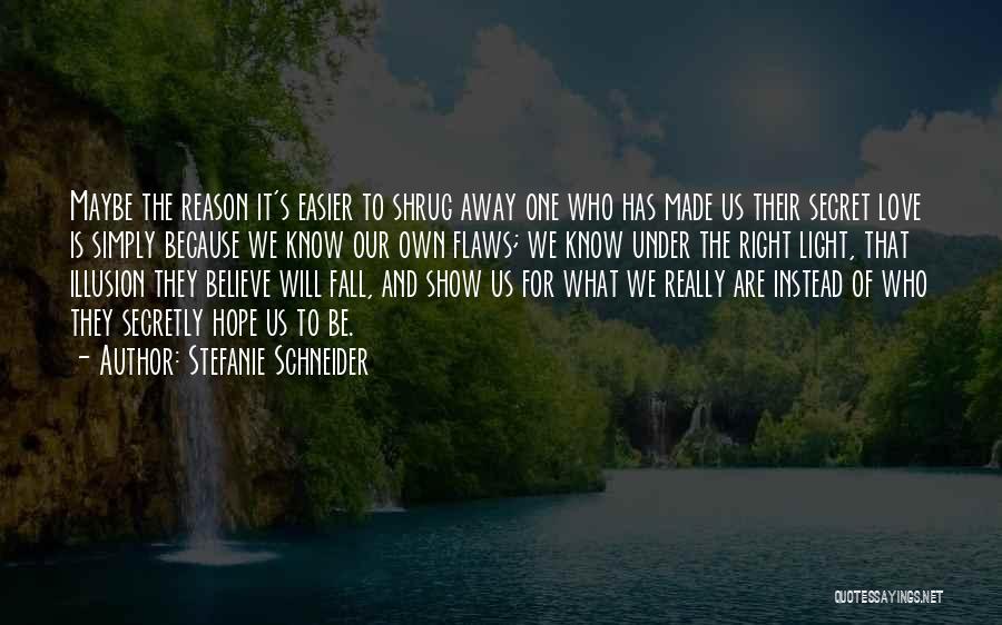 Stefanie Schneider Quotes 1858030