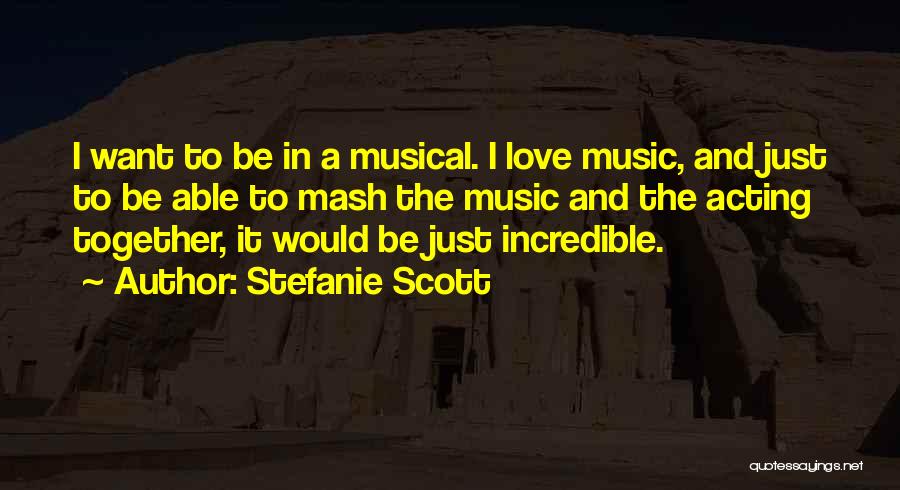 Stefanie Scott Quotes 100380