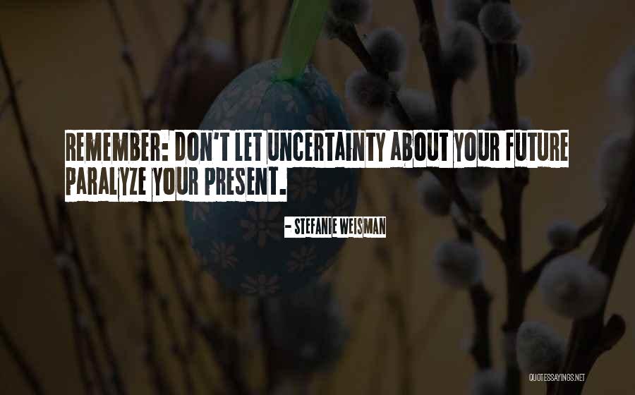 Stefanie Weisman Quotes 123775 Stefanie Weisman Quotes 123775