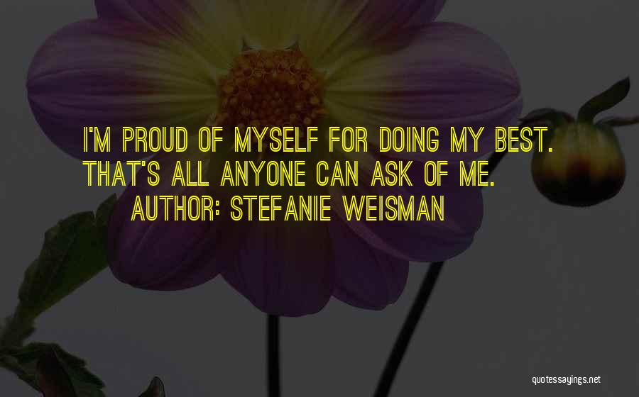 Stefanie Weisman Quotes 1451234