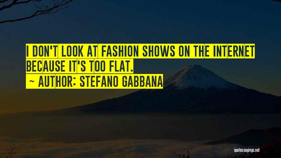 Stefano Gabbana Quotes 1658383