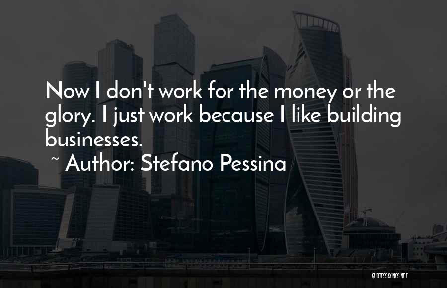 Stefano Pessina Quotes 1669888