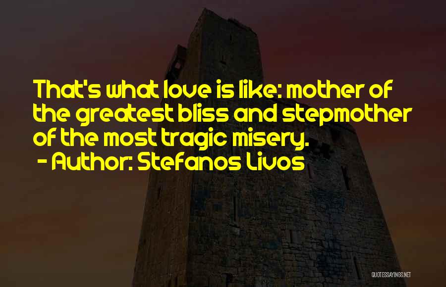 Stefanos Livos Quotes 1060719