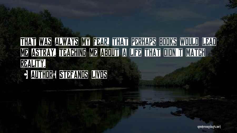 Stefanos Livos Quotes 1836586 Stefanos Livos Quotes 1836586