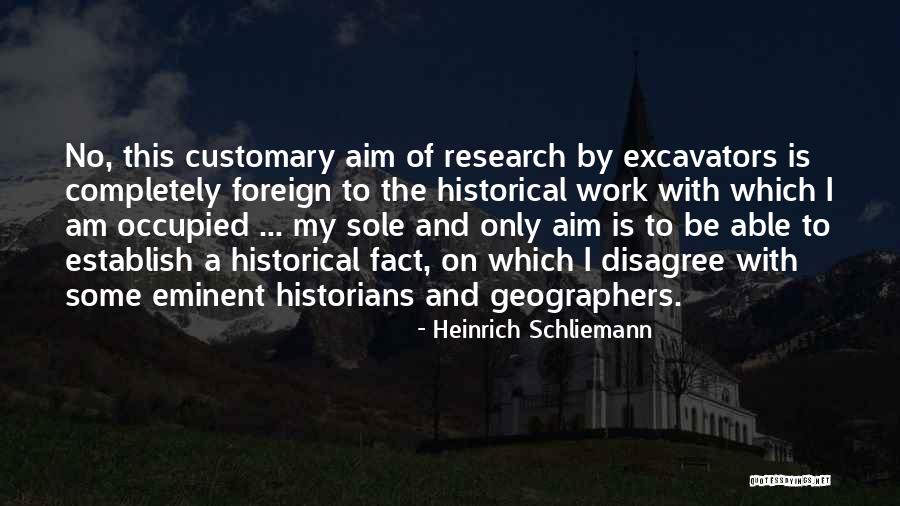 Steffenhagen Field Quotes By Heinrich Schliemann Steffenhagen Field Quotes By Heinrich Schliemann