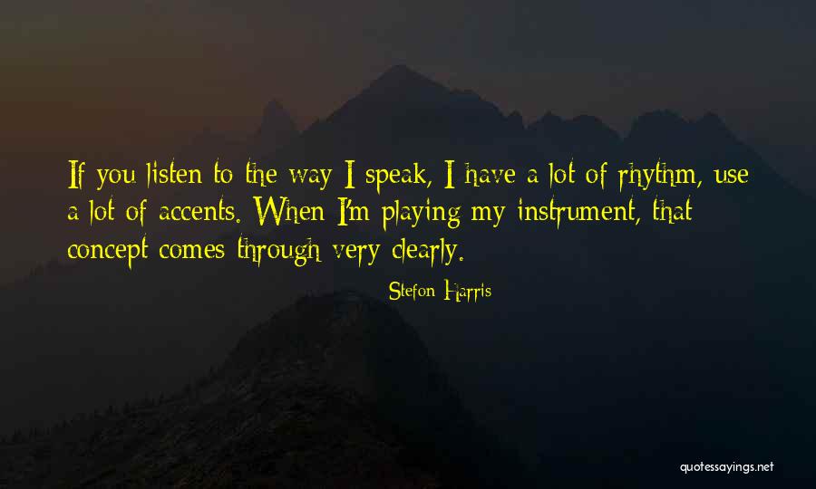 Stefon Harris Quotes 532112 Stefon Harris Quotes 532112