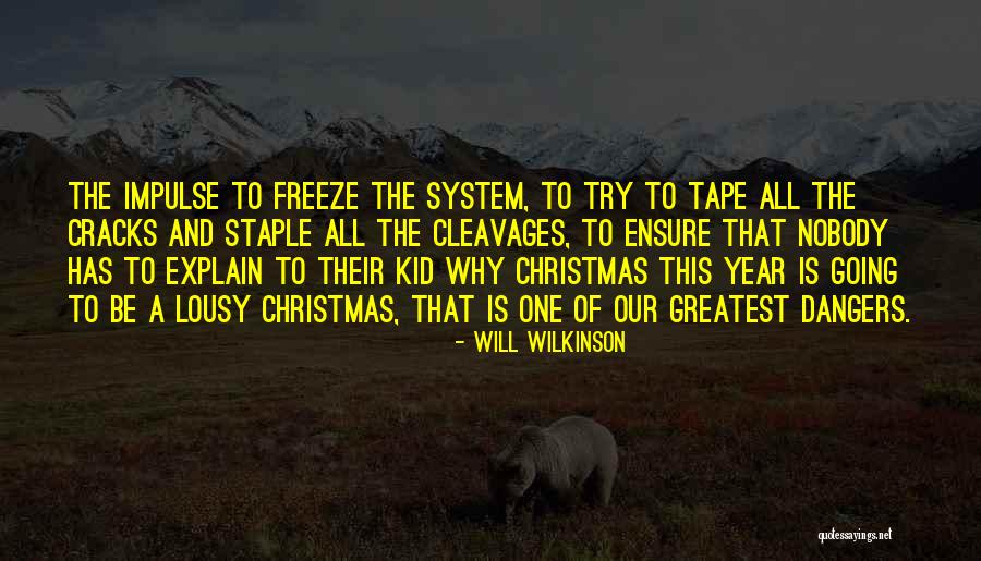 Steginsky Capital Quotes By Will Wilkinson Steginsky Capital Quotes By Will Wilkinson