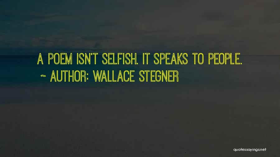 Stegner Quotes By Wallace Stegner