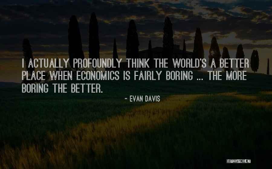 Stegs Quotes By Evan Davis Stegs Quotes By Evan Davis