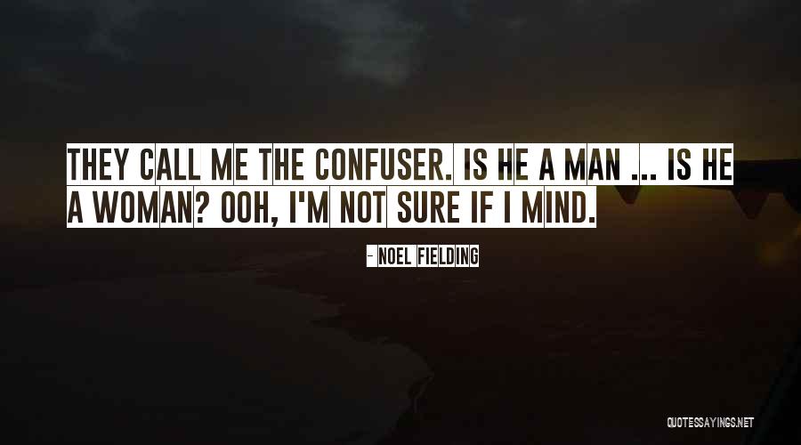 Steh Quotes By Noel Fielding Steh Quotes By Noel Fielding