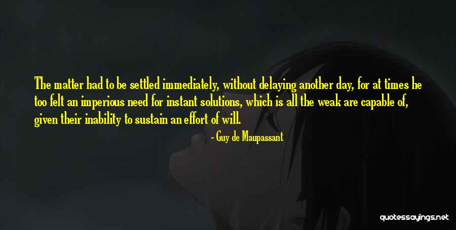 Stehnono Ka Quotes By Guy De Maupassant Stehnono Ka Quotes By Guy De Maupassant