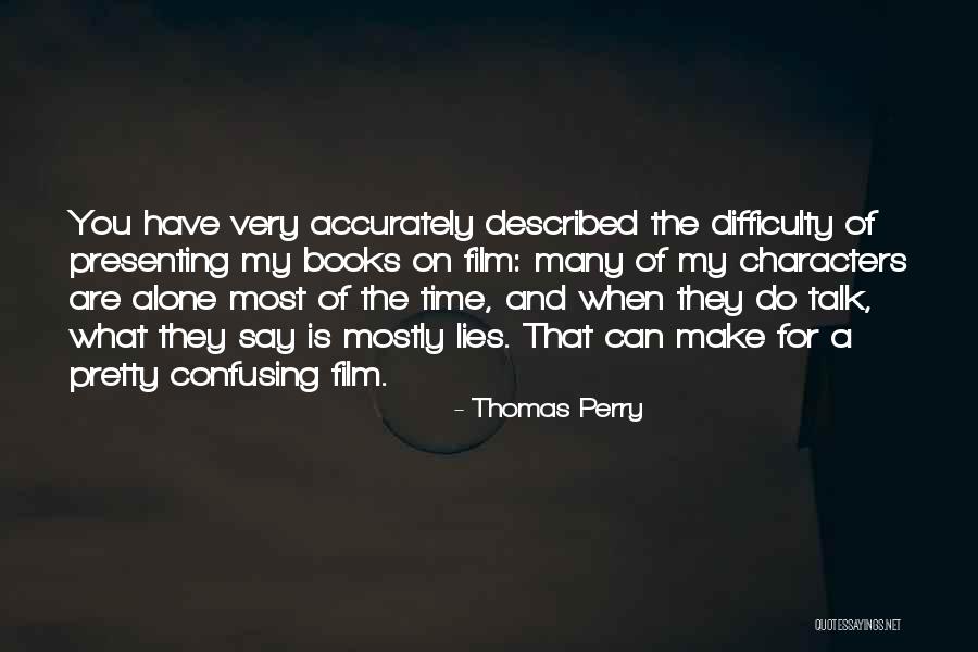 Stehnono Ka Quotes By Thomas Perry Stehnono Ka Quotes By Thomas Perry