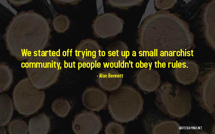 Steidle Law Quotes By Alan Bennett Steidle Law Quotes By Alan Bennett