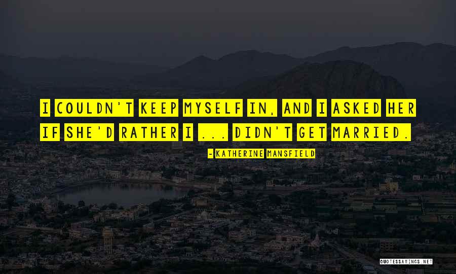 Steidley Neal Reviews Quotes By Katherine Mansfield Steidley Neal Reviews Quotes By Katherine Mansfield