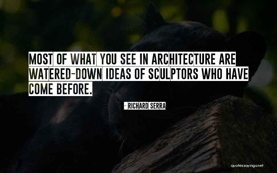 Steiger Panther Quotes By Richard Serra Steiger Panther Quotes By Richard Serra