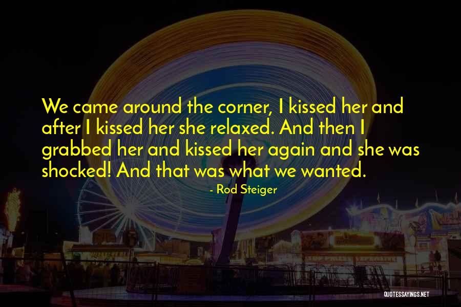Steiger Quotes By Rod Steiger Steiger Quotes By Rod Steiger