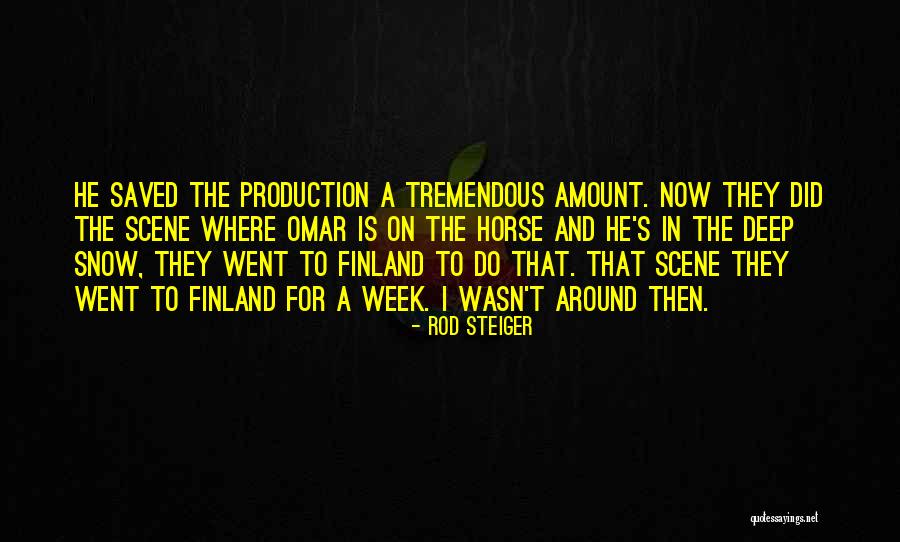 Steiger Quotes By Rod Steiger Steiger Quotes By Rod Steiger