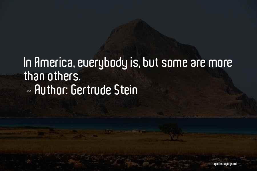 Stein Gertrude Quotes By Gertrude Stein