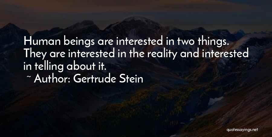 Stein Gertrude Quotes By Gertrude Stein