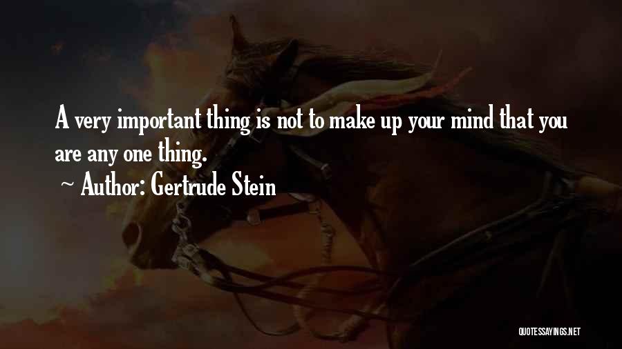 Stein Gertrude Quotes By Gertrude Stein