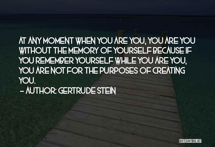 Stein Gertrude Quotes By Gertrude Stein