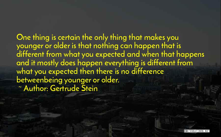 Stein Gertrude Quotes By Gertrude Stein