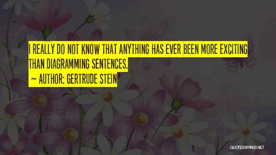 Stein Gertrude Quotes By Gertrude Stein