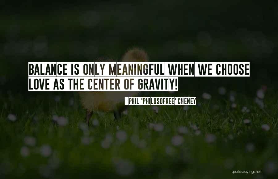 Steinbart Austin Quotes By Phil 'Philosofree' Cheney Steinbart Austin Quotes By Phil 'Philosofree' Cheney