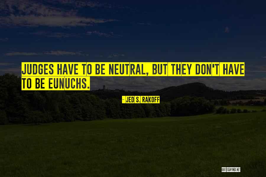 Steinbart Brewing Quotes By Jed S. Rakoff Steinbart Brewing Quotes By Jed S. Rakoff