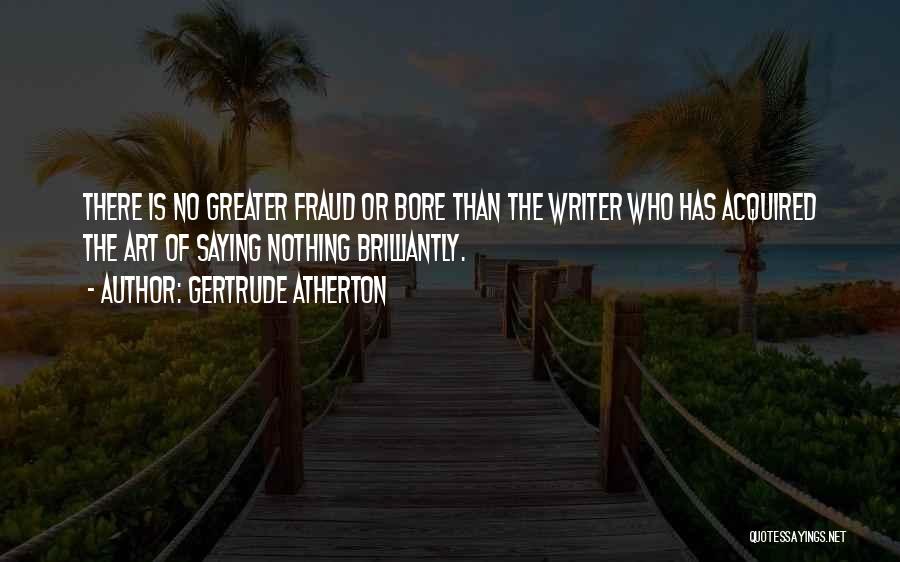 Steinbart Media Quotes By Gertrude Atherton Steinbart Media Quotes By Gertrude Atherton