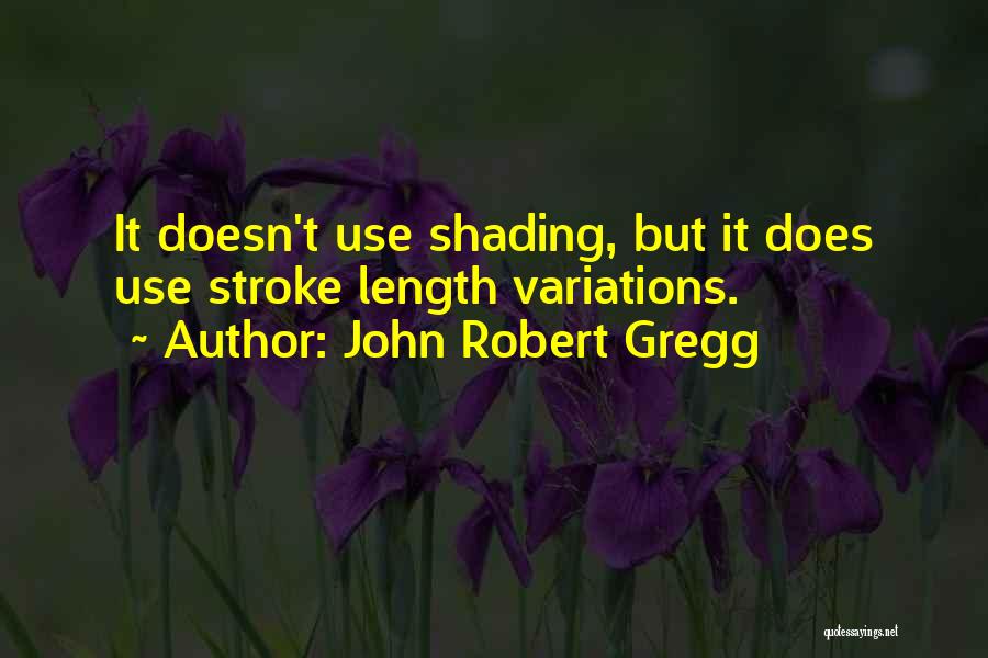 Steinbart Media Quotes By John Robert Gregg