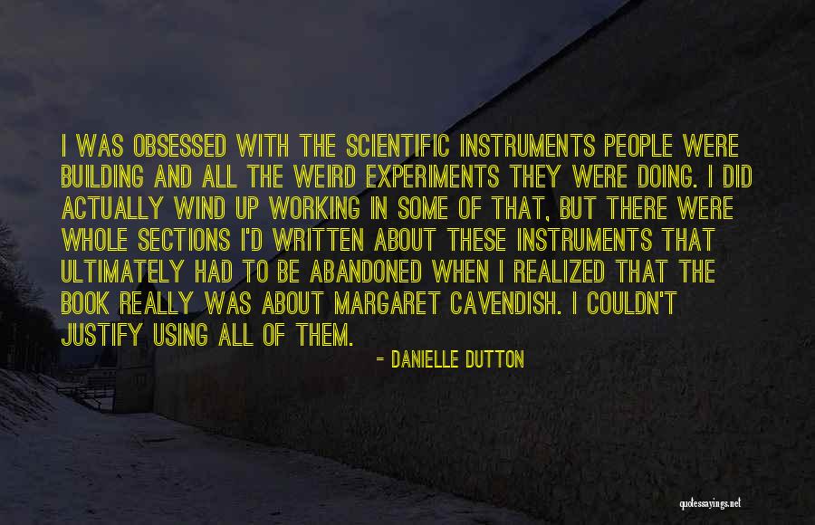 Steinbarts Quotes By Danielle Dutton Steinbarts Quotes By Danielle Dutton