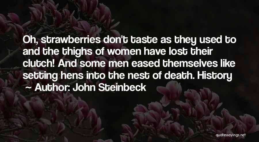 Steinbeck John Quotes By John Steinbeck