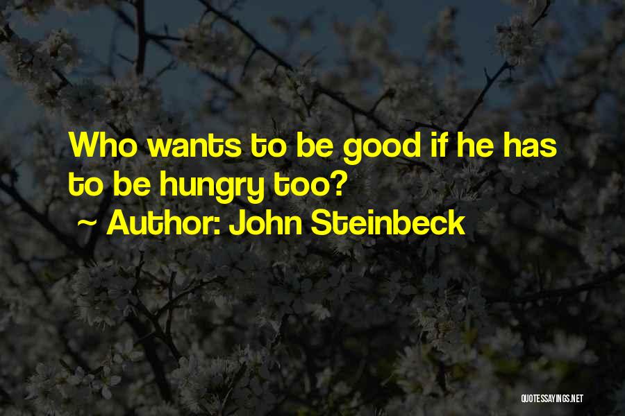 Steinbeck John Quotes By John Steinbeck