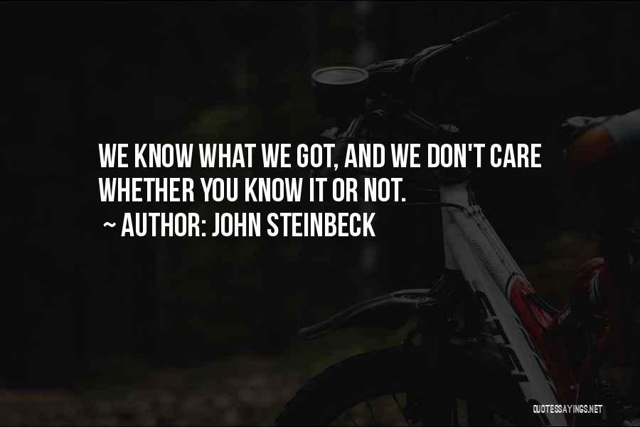 Steinbeck John Quotes By John Steinbeck