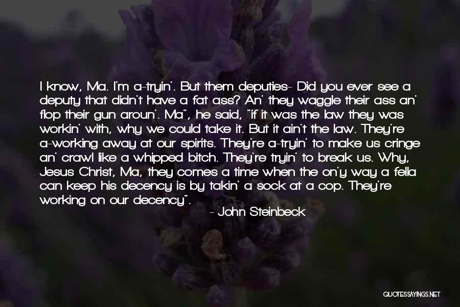 Steinbeck See Quotes By John Steinbeck Steinbeck See Quotes By John Steinbeck